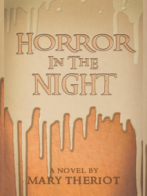 Title details for Horror in the Night by Mary Reason Theriot - Available